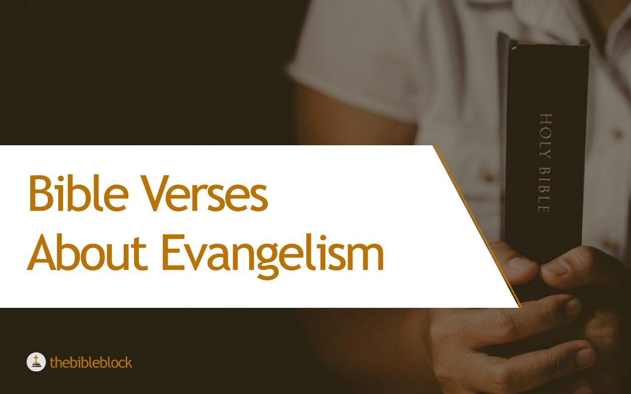 23 Bible Verses About Evangelism – The Call to Share the Gospel ...