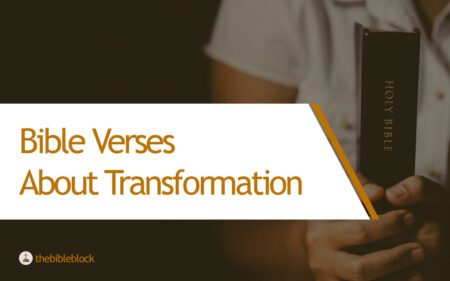 23 Bible Verses About Transformation – Embracing Change Through ...
