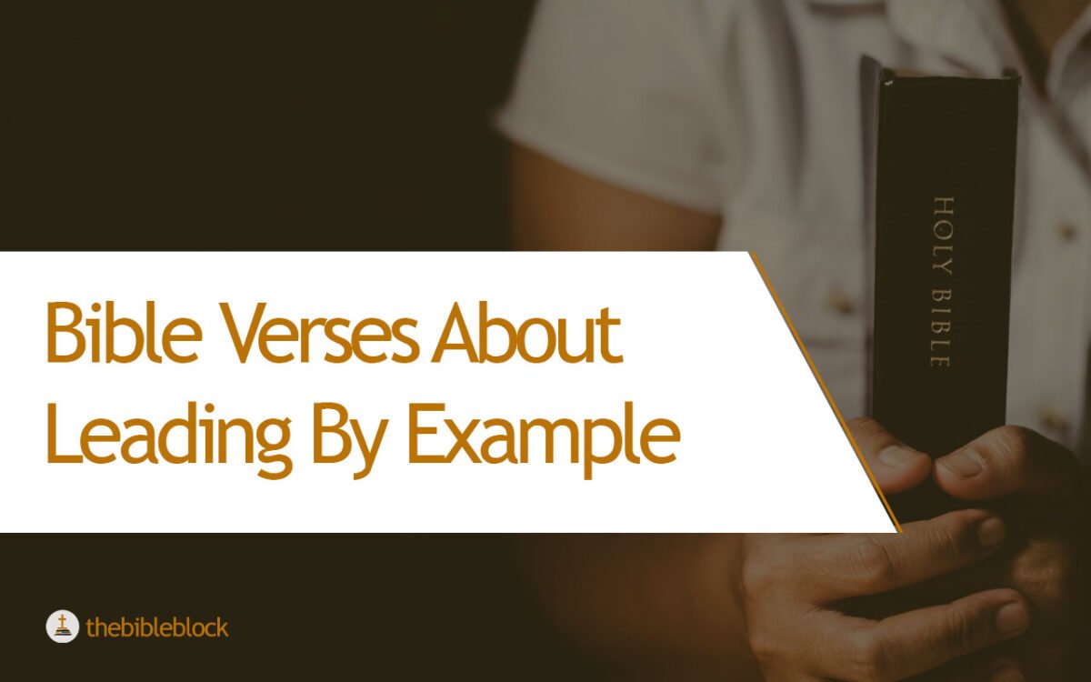 23 Bible Verses About Leading By Example – Living as a Reflection of ...
